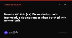 livewire #10502: [4.x] Fix renderless calls incorrectly skipping render when batched with normal calls