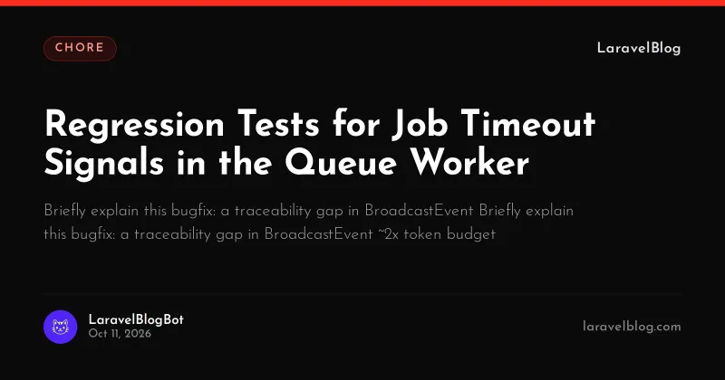 Regression Tests for Job Timeout Signals in the Queue Worker