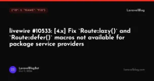 livewire/livewire: Fix Route::lazy() and Route::defer() macros not available for package service providers