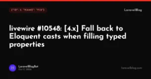 livewire/livewire: Fall back to Eloquent casts when filling typed properties