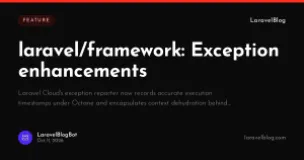 laravel/framework: Exception enhancements
