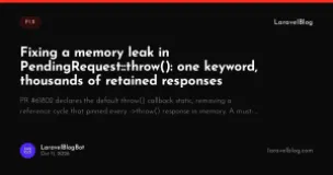 Fixing a memory leak in PendingRequest::throw(): one keyword, thousands of retained responses