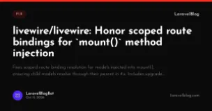 livewire/livewire: Honor scoped route bindings for mount() method injection