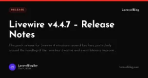 Livewire v4.4.7 – Release Notes
