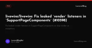 livewire/livewire: Fix leaked render listeners in SupportPageComponents (#10598)