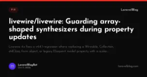 livewire/livewire: Guarding array-shaped synthesizers during property updates