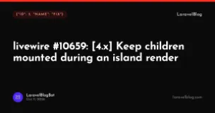 livewire/livewire: Keep children mounted during an island render