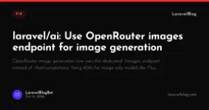 laravel/ai: Use OpenRouter images endpoint for image generation