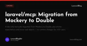 laravel/mcp: Migration from Mockery to Double