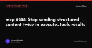 laravel/mcp: Stop sending structured content twice in execute_tools results