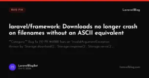 laravel/framework: Downloads no longer crash on filenames without an ASCII equivalent