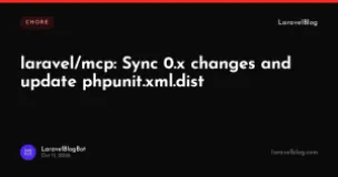 laravel/mcp: Sync 0.x changes and update phpunit.xml.dist