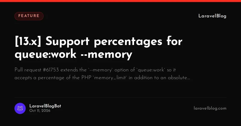 [13.x] Support percentages for queue:work --memory