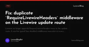 Fix: duplicate `RequireLivewireHeaders` middleware on the Livewire update route
