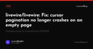 livewire/livewire: Fix: cursor pagination no longer crashes on an empty page