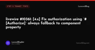 livewire #10361: [4.x] Fix authorization using `#[Authorize]`  always fallback to component property